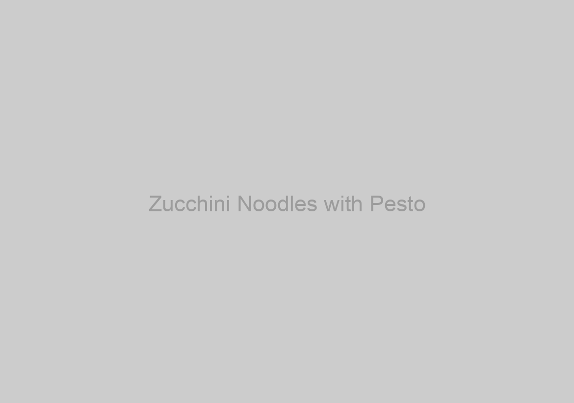 Zucchini Noodles with Pesto